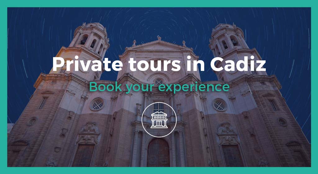 Private tour Cadiz