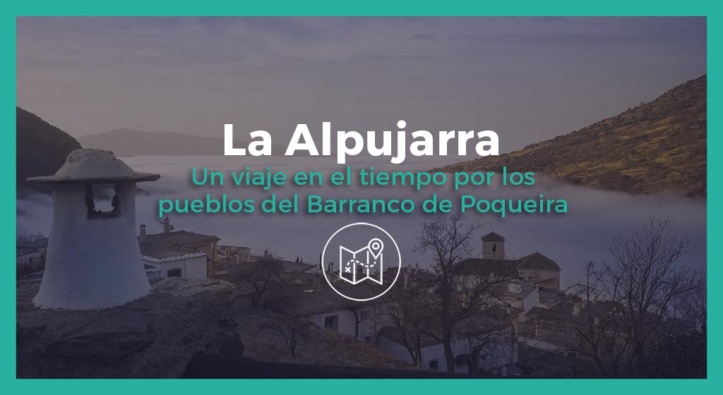 Excusión a la Alpujarra de Granada