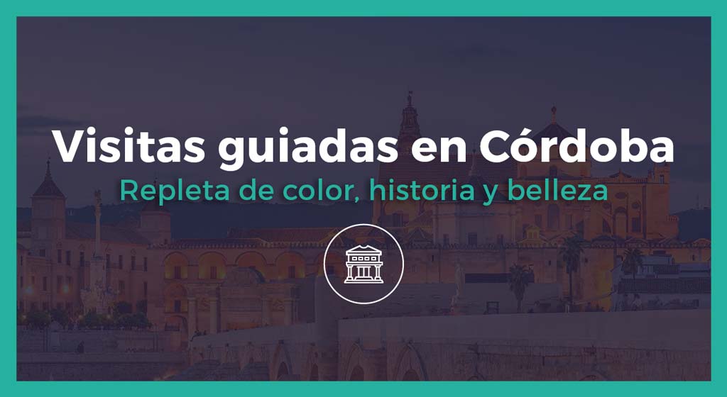 Visitas guiadas en Córdoba